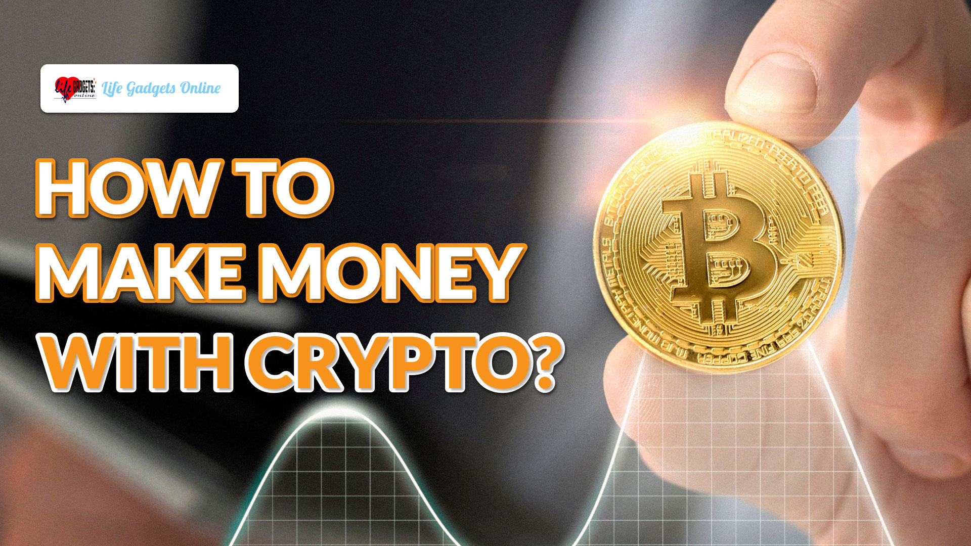 How To Make Money With Cryptocurrency?