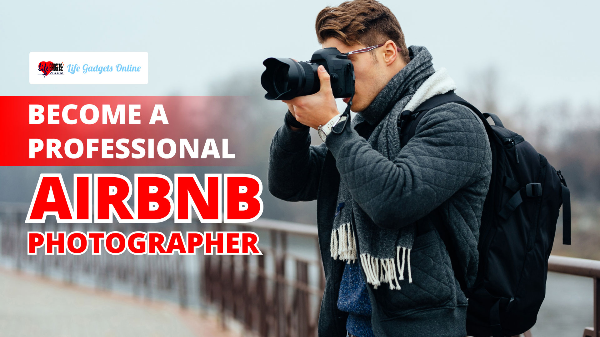 Become a professional Airbnb photographer